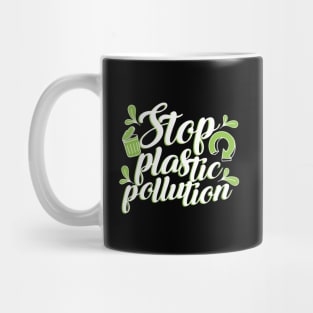 'Stop Plastic Pollution' Environment Awareness Shirt Mug